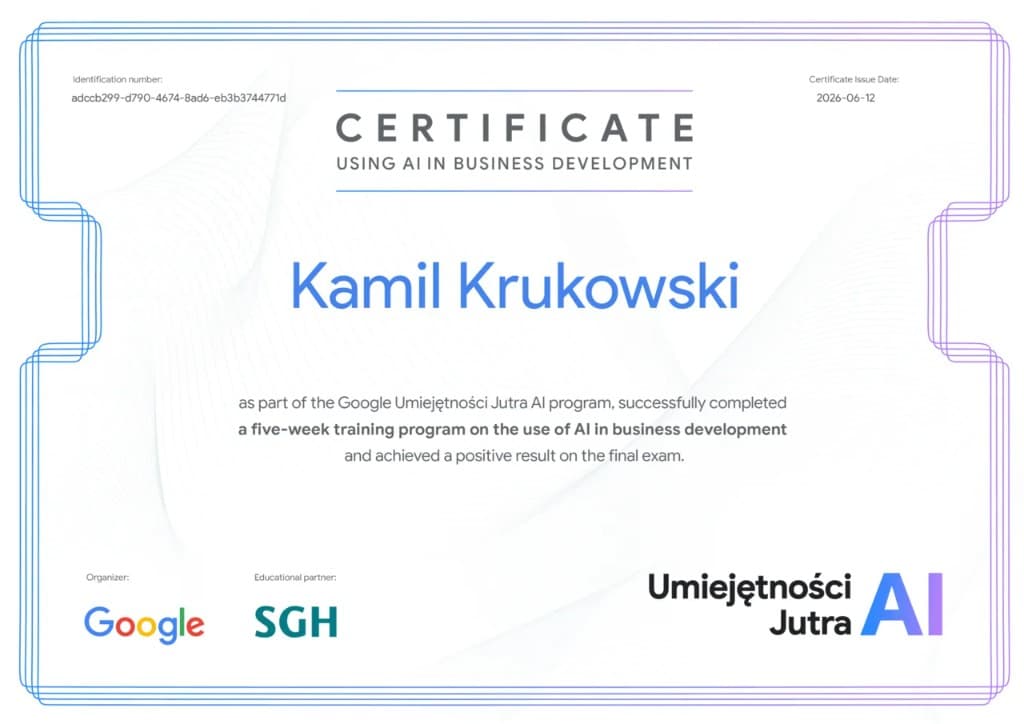 Certyfikat Google Umiejętności Jutra AI - wykorzystanie AI w rozwoju biznesu, Kamil Krukowski, program Google i SGH